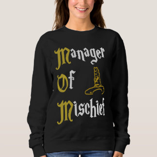 Manager Of Mischief Magical MOM Mischief Manager M Sweatshirt