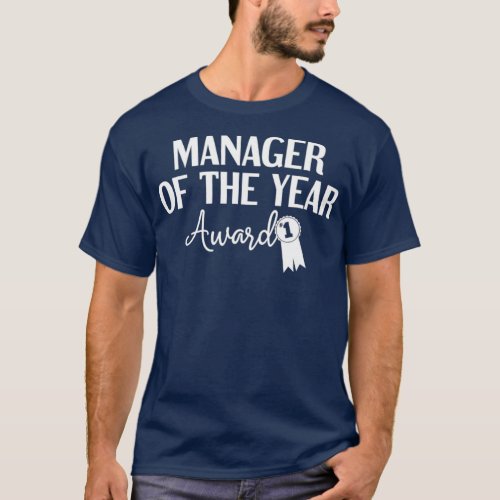 Manager of the Year Award T_Shirt
