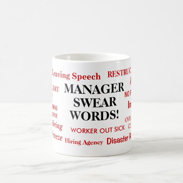 Manager Swear Words Funny Pet Peeves Coffee Mug