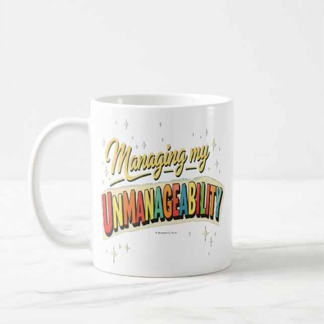 Managing my Unmanageability - Mug (Left)