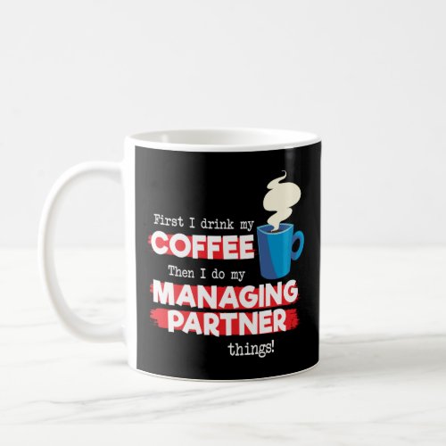 Managing Partner  Coffee  Appreciation Saying  Coffee Mug