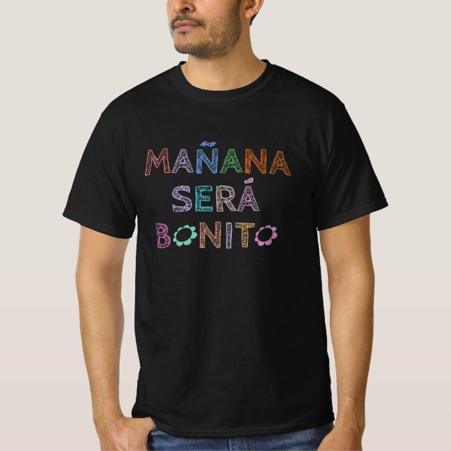 Mañana Será Bonito Funny T-Shirt (Front)