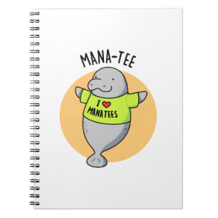 Manatee Funny Animal Pun Notebook