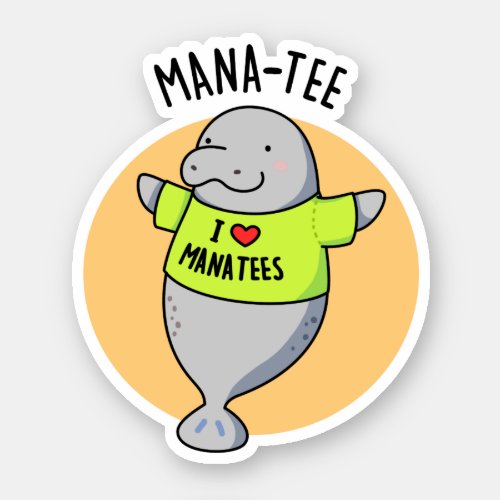 Manatee Funny Animal Pun  Sticker