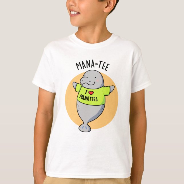 Manatee Funny Animal Pun  T-Shirt (Front)
