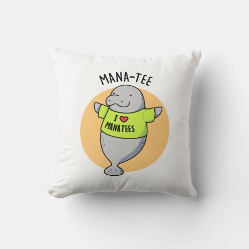 Manatee Funny Animal Pun  Throw Pillow
