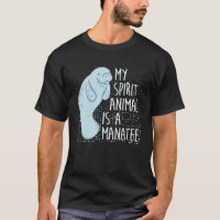 Manatee Saying I My Spirit Animal Is A Manatee