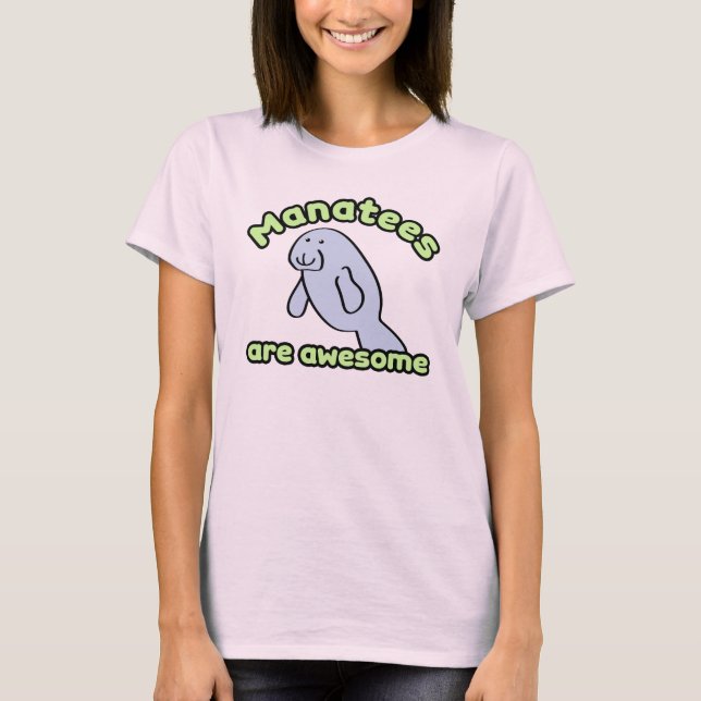Manatees Are Awesome T-Shirt (Front)