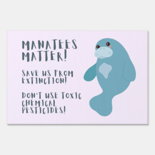 “Manatees Matter!” Message Sign