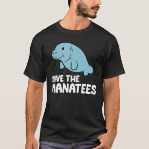 Manatees Ocean Sea Animal Save The Manatees T-Shirt