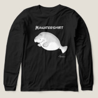 MANATEESHIRT by Sandra Boynton T-Shirt