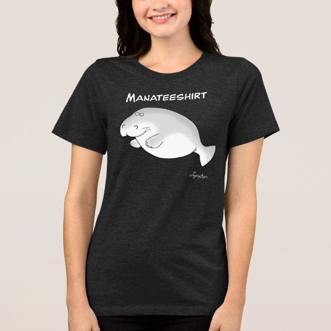 MANATEESHIRT by Sandra Boynton T-Shirt Tri-Blend Shirt (Front)