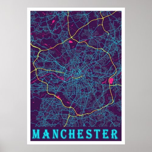 Manchester Neon City Map Manchester Minimalist Ci Poster