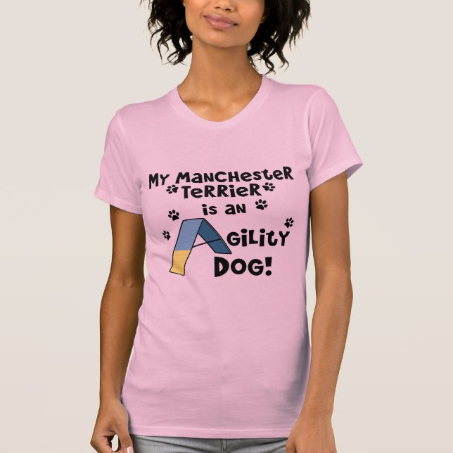 Manchester Terrier Agility Dog T-Shirt (Front)
