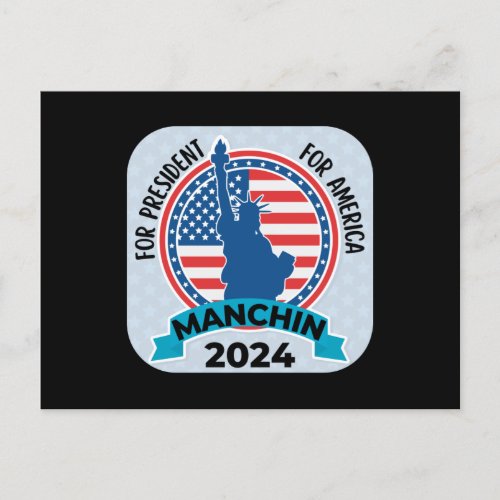  Manchin For President 2024 with Flag and Statue Postcard