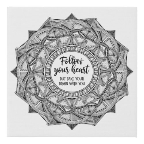 Mandala Art Follow Your Heart Typography Circle Faux Canvas Print