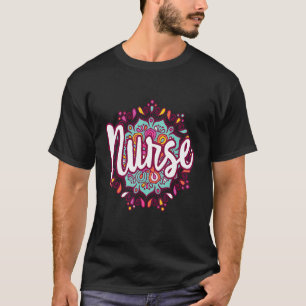 Mandala Nurse Day Appreciation Week Nurse Women Fo T-Shirt