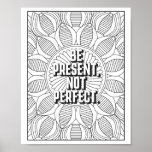 Mandala Pattern coloring page mindfulness quote Poster