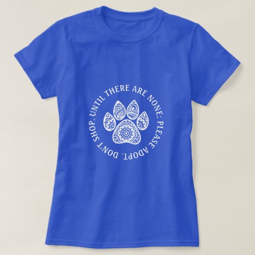 Mandala Paw Print Cute Typography Pet Adoption T_Shirt