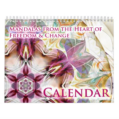 Mandalas from the Heart of Freedom  Change Calendar