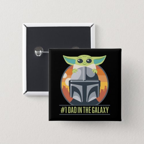 Mandalorian  Grogu 1 Dad in the Galaxy Button