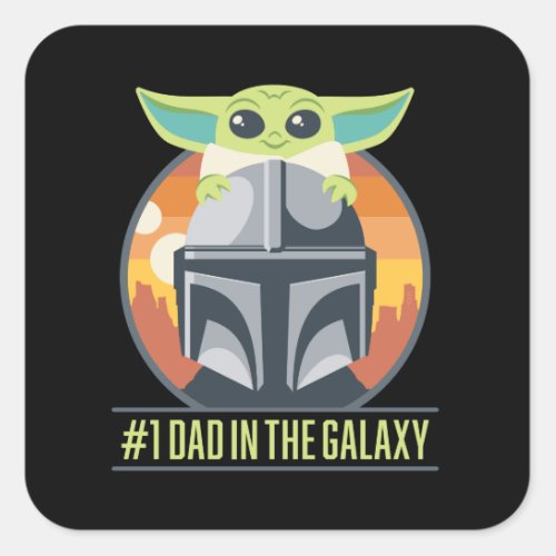 Mandalorian  Grogu 1 Dad in the Galaxy Square Sticker