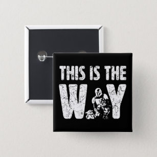 Mandalorian & The Child "This Is The Way" Quote Button