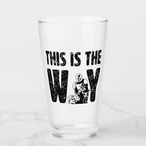 Mandalorian & The Child "This Is The Way" Quote Glass