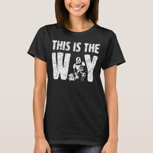 Mandalorian  The Child This Is The Way Quote T_Shirt