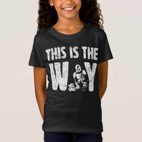 Mandalorian  The Child This Is The Way Quote T_Shirt
