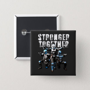 Mandalorians - Stronger Together Button
