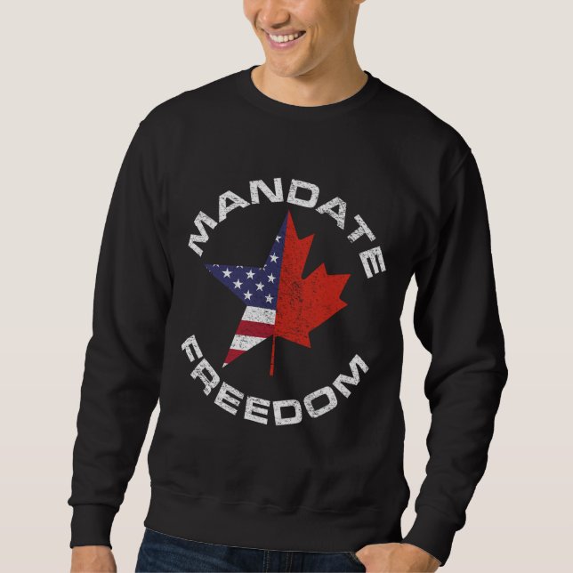 MANDATE FREEDOM USA CANADA FLAG FREEDOM CONVOY TRU SWEATSHIRT (Front)