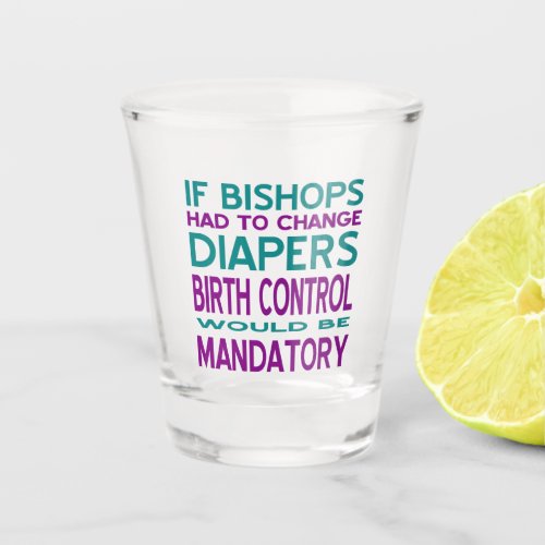 Mandatory Birth Control 2 Shot Glass
