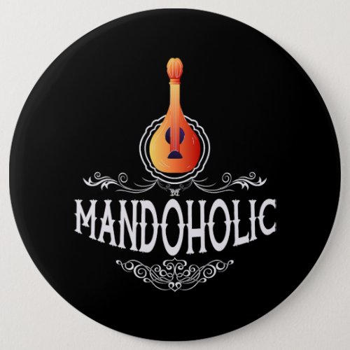 Mandoholic Funny Mandolic Mandolin Lover Bluegrass Button