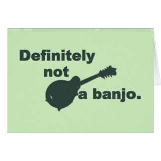 Mandolin -- Definitely Not A Banjo Cards