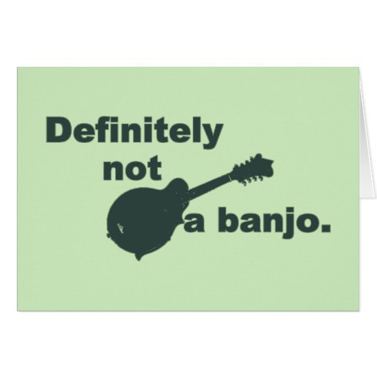 Mandolin -- Definitely Not A Banjo Cards (Front Horizontal)