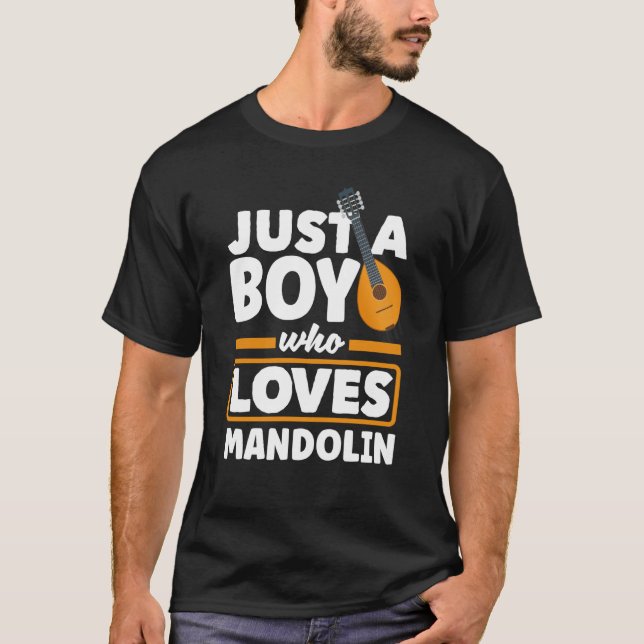 Mandolin Instrument Just A Boy Who Loves Mandoline T-Shirt (Front)