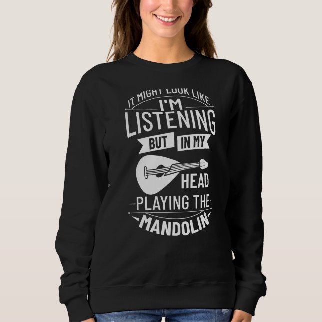 Mandolin Instrument Music Player Beginner Lesson   Sweatshirt (Front)