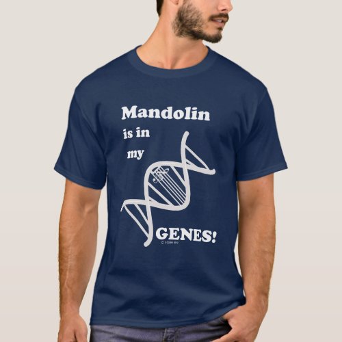 Mandolin Is In My Genes T_Shirt