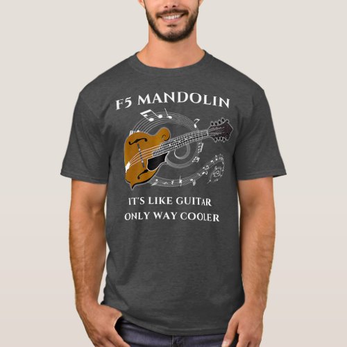 Mandolin Its Like Guitar Only Cooler White T_Shirt