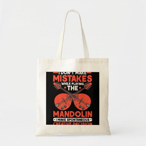 Mandolin Lover Creative Decisions Mandolinist Mand Tote Bag