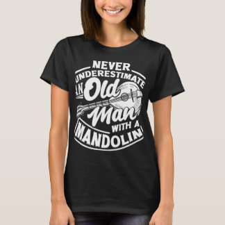 Mandolin Lover Mandolinist Old Mandolin Player T-Shirt