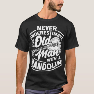 Mandolin Lover Mandolinist Old Mandolin Player T-Shirt