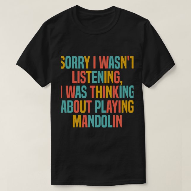 Mandolin Lover Thinking About Playing Mandolin Fun T-Shirt (Design Front)