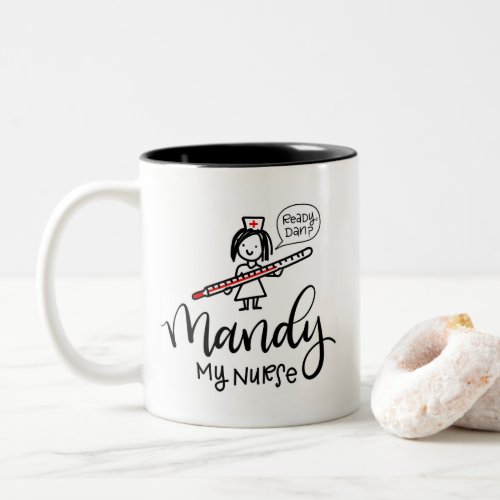 Mandy My Nurse _ Custom Two_Tone Coffee Mug