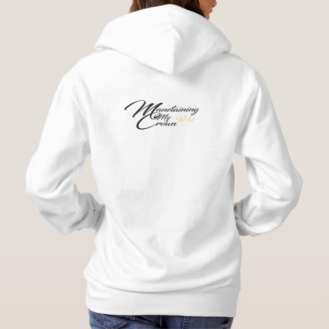 Manetaining My Crown Woman's Hoodie (Back)