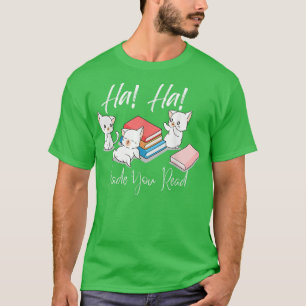 Manga Cats Made you read Women's Book Lovers Teach T-Shirt