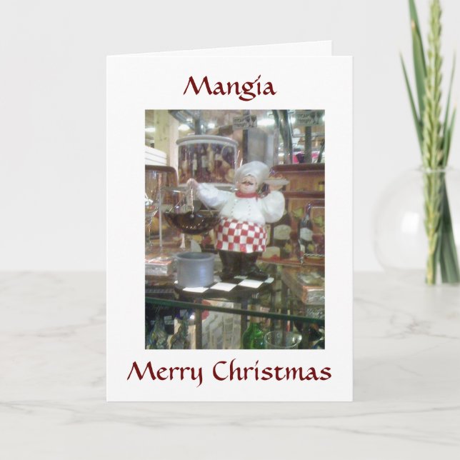 MANGIA= CHRISTMAS ITALIAN STYLE HOLIDAY CARD (Front)