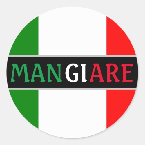 Mangiare Eat in Italian Dinner Classic Round Sticker