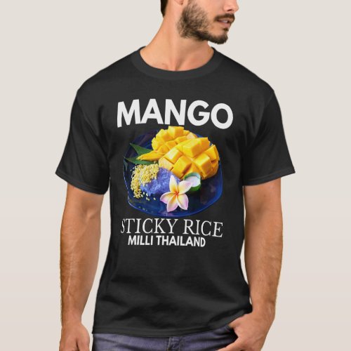 Mango Sticky Rice Milli Thailand Summer Food  I  1 T_Shirt